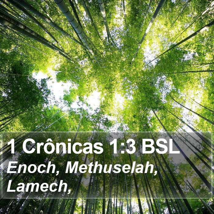 Enoch, Methuselah, Lamech, 1 Crônicas 1:3 (BSL)