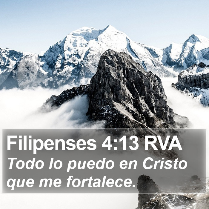 El libro de Filipenses 4:13 Todo lo puedo en Cristo que me fortalece. (RVG)